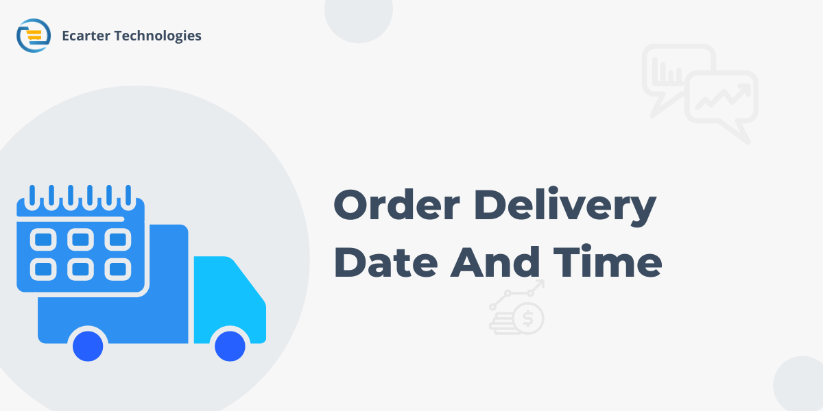 Order Delivery Date And Time
